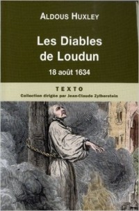 Aldous Huxley - Les Diables de Loudun : Étude d'histoire et de psychologie