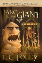 E.G. Foley - Jake &amp; the Giant