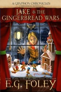 E.G. Foley - Jake & The Gingerbread Wars