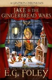 E.G. Foley - Jake & The Gingerbread Wars