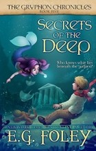 E.G. Foley - Secrets Of The Deep