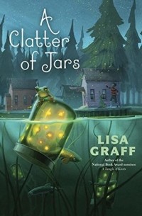Лиза Графф - A Clatter of Jars