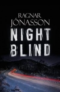 Ragnar Jónasson - Nightblind