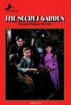 Frances Hodgson Burnett - The Secret Garden