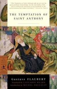 Gustave Flaubert - The Temptation of Saint Anthony