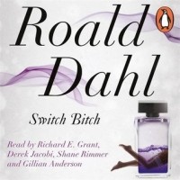Roald Dahl - Switch Bitch