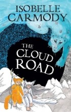 Isobelle Carmody - The Cloud Road