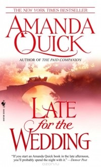 Amanda Quick - Late for the Wedding