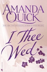 Amanda Quick - I Thee Wed