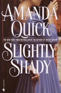 Amanda Quick - Slightly Shady