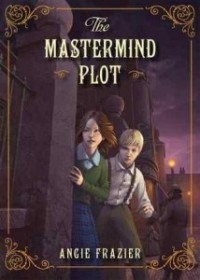 Энджи Фрэйзер - The Mastermind Plot