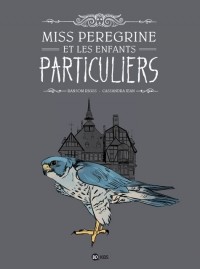  - Miss Peregrine et les Enfants Particuliers - La Bande Dessinée