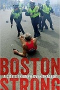  - Boston Strong: A City&#039;s Triumph Over Tragedy