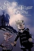 Тэд Найфе - Courtney Crumrin in the Twilight Kingdom