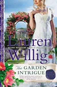 Лорен Уиллиг - The Garden Intrigue