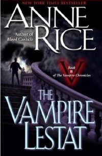 Anne Rice - The Vampire Lestat