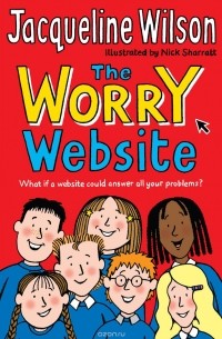 Jacqueline Wilson - The Worry Website
