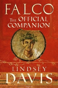 Lindsey Davis - Falco: The Official Companion