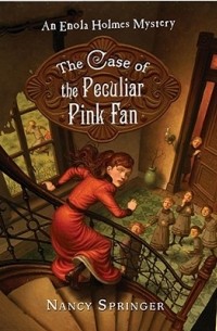 Nancy Springer - The Case of the Peculiar Pink Fan