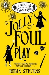 Robin Stevens - Jolly Foul Play