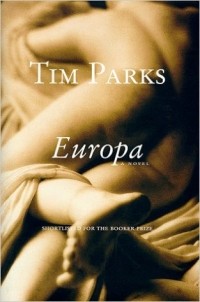 Tim Parks - Europa