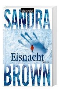 Sandra Brown - Eisnacht