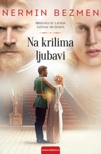 Нермин Безмен - Na krilima ljubavi