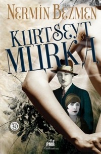Нермин Безмен - Kurt Seyt & Murka