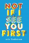 Эрик Линдстром - Not If I See You First