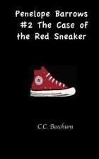 C.C. Beechum - The Case of the Red Sneaker