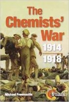 Michael Freemantle - The Chemists&#039; War: 1914-1918