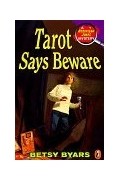 Betsy Byars - Tarot Says Beware
