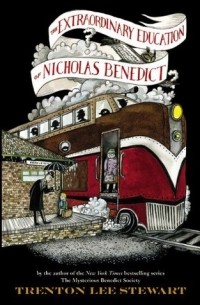 Трентон Ли Стюарт - The Extraordinary Education of Nicholas Benedict