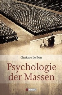 Гюстав Лебон - Psychologie der Massen