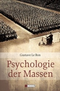 Гюстав Лебон - Psychologie der Massen