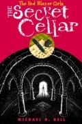 Майкл Д. Бейл - The Secret Cellar