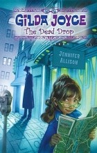 Jennifer Allison - Gilda Joyce: The Dead Drop