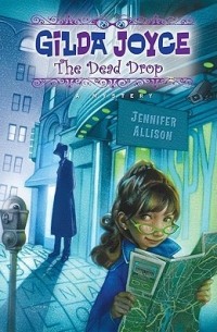 Jennifer Allison - Gilda Joyce: The Dead Drop