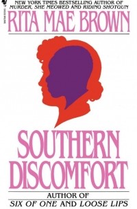 Rita Mae Brown - Southern Discomfort