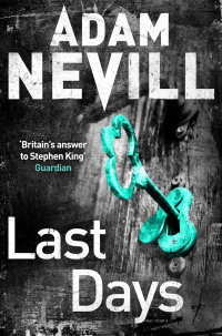 Adam Nevill - Last Days