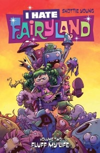 Skottie Young - I Hate Fairyland Volume 2: Fluff My Life