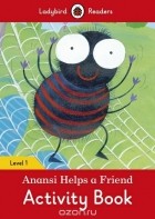  - Anansi Helps a Friend: Activity Book