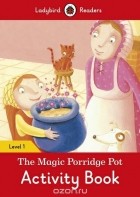  - The Magic Porridge Pot: Activity Book