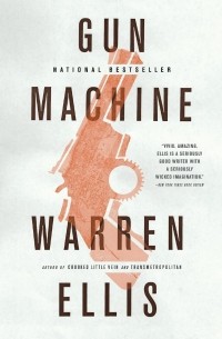 Warren Ellis - Gun Machine