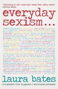 Laura Bates - Everyday Sexism