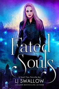 Lisa Swallow - Fated Souls: A Soul Ties Prequel Novella