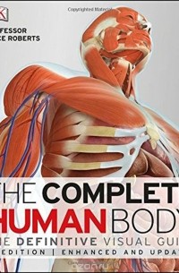 Элис Робертс - The Complete Human Body