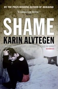 Karin Alvtegen - Shame
