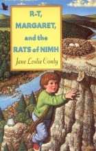 Джейн Лесли Конли - R-T, Margaret, and the Rats of NIMH
