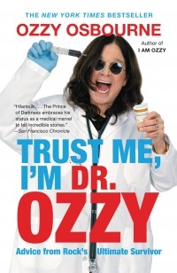 - Trust Me, I'm Dr. Ozzy: Advice from Rock's Ultimate Survivor